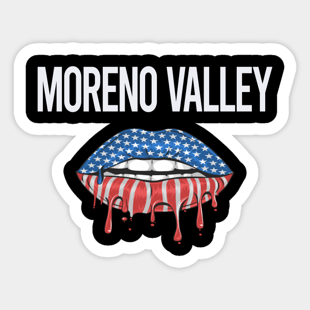 USA Flag Lips Moreno Valley Moreno Valley Sticker TeePublic